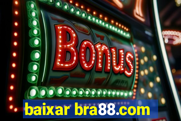 baixar bra88.com